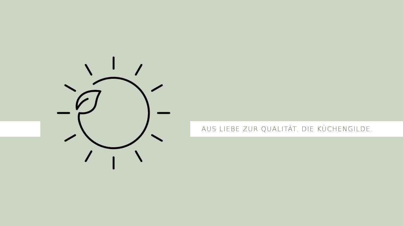 Nachhaltigkeit Küchengilde Infografik, Aus liebe zur Qualität